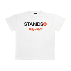Graphic T-shirt / Standso Why Not? Logo